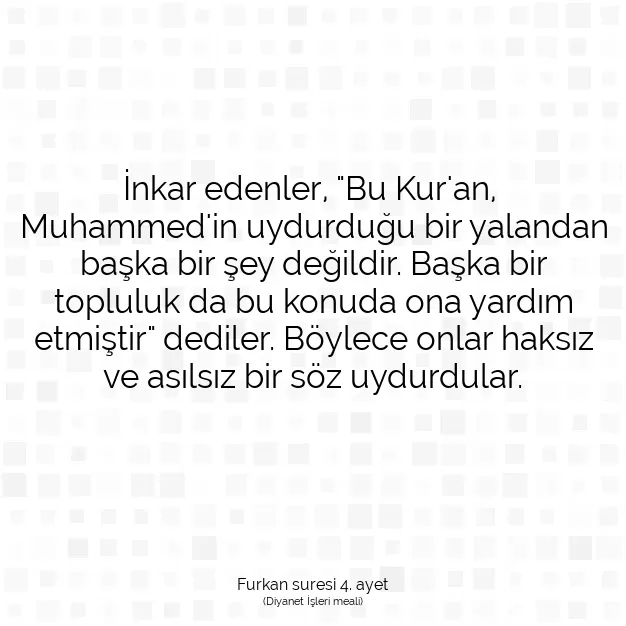 Ayetbul | Kuran Mealleri | Quran | Furkan suresi 4. ayet