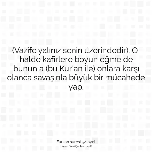 Ayetbul | Kuran Mealleri | Quran | Furkan suresi 52. ayet