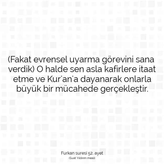 Ayetbul | Kuran Mealleri | Quran | Furkan suresi 52. ayet