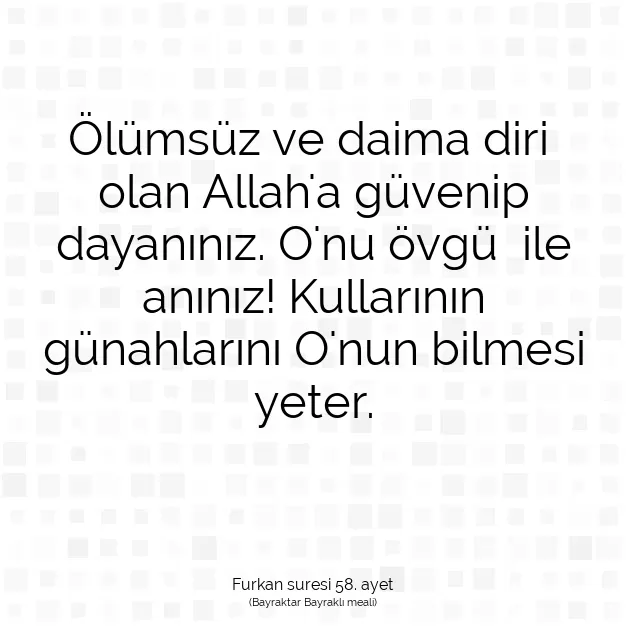 Ayetbul | Kuran Mealleri | Quran | Furkan suresi 58. ayet