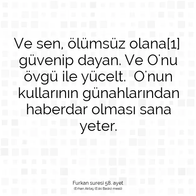 Ayetbul | Kuran Mealleri | Quran | Furkan suresi 58. ayet