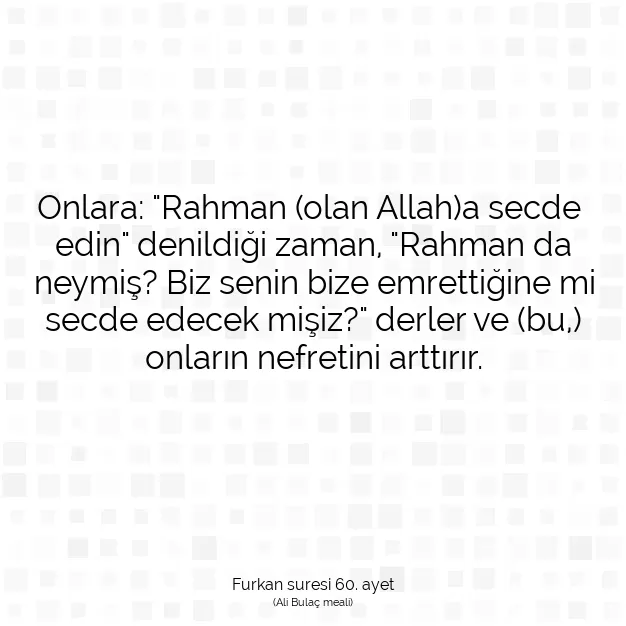 Ayetbul | Kuran Mealleri | Quran | Furkan suresi 60. ayet