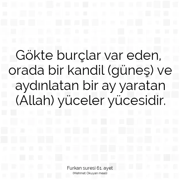 Ayetbul | Kuran Mealleri | Quran | Furkan suresi 61. ayet