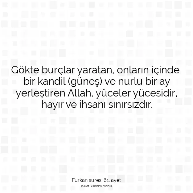 Ayetbul | Kuran Mealleri | Quran | Furkan suresi 61. ayet