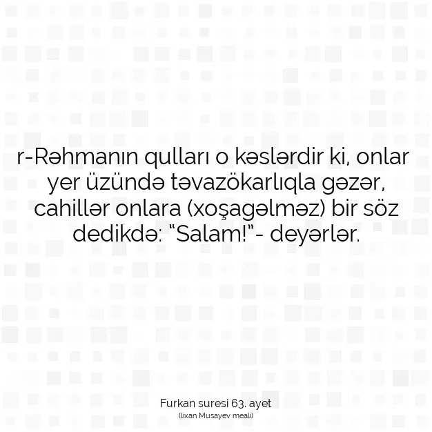 Ayetbul | Kuran Mealleri | Quran | Furkan suresi 63. ayet