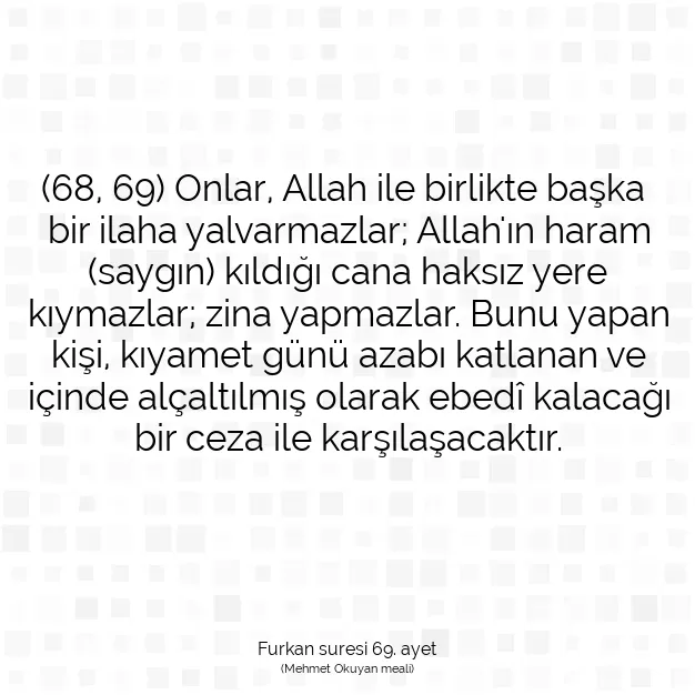 Ayetbul | Kuran Mealleri | Quran | Furkan suresi 69. ayet