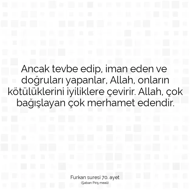 Ayetbul | Kuran Mealleri | Quran | Furkan suresi 70. ayet