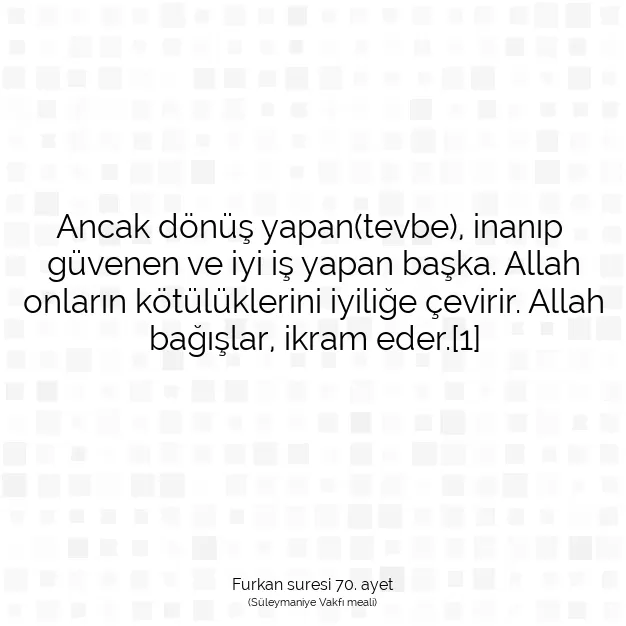 Ayetbul | Kuran Mealleri | Quran | Furkan suresi 70. ayet