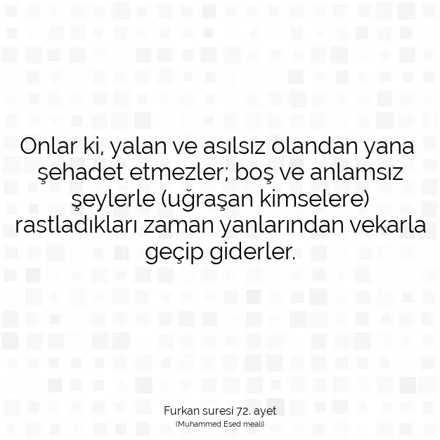 Ayetbul | Kuran Mealleri | Quran | Furkan suresi 72. ayet