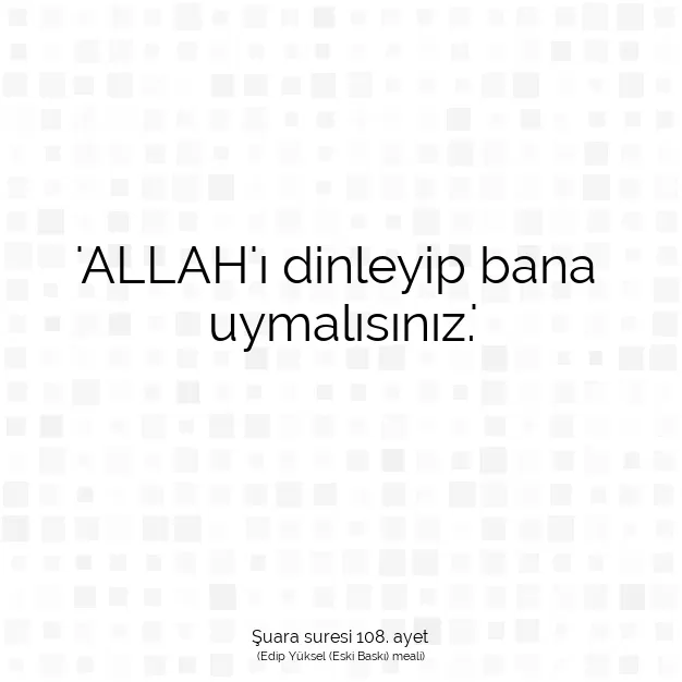 Ayetbul | Kuran Mealleri | Quran | Şuara suresi 108. ayet