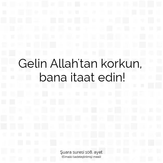 Ayetbul | Kuran Mealleri | Quran | Şuara suresi 108. ayet