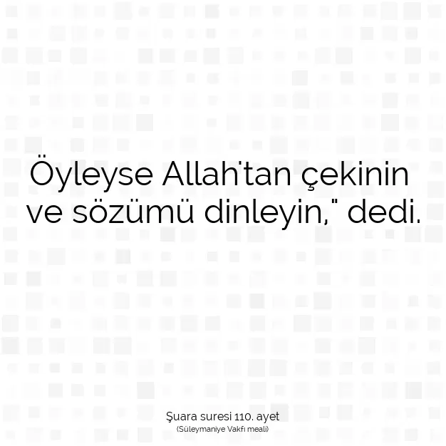 Ayetbul | Kuran Mealleri | Quran | Şuara suresi 110. ayet