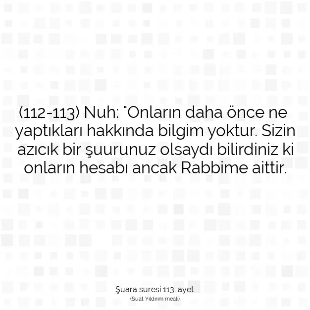 Ayetbul | Kuran Mealleri | Quran | Şuara suresi 113. ayet