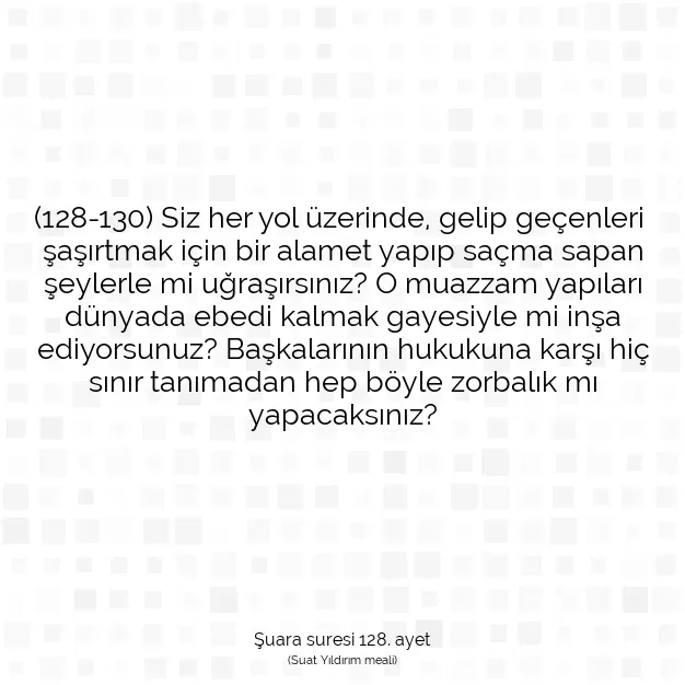 Ayetbul | Kuran Mealleri | Quran | Şuara suresi 128. ayet