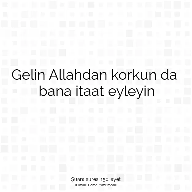 Ayetbul | Kuran Mealleri | Quran | Şuara suresi 150. ayet