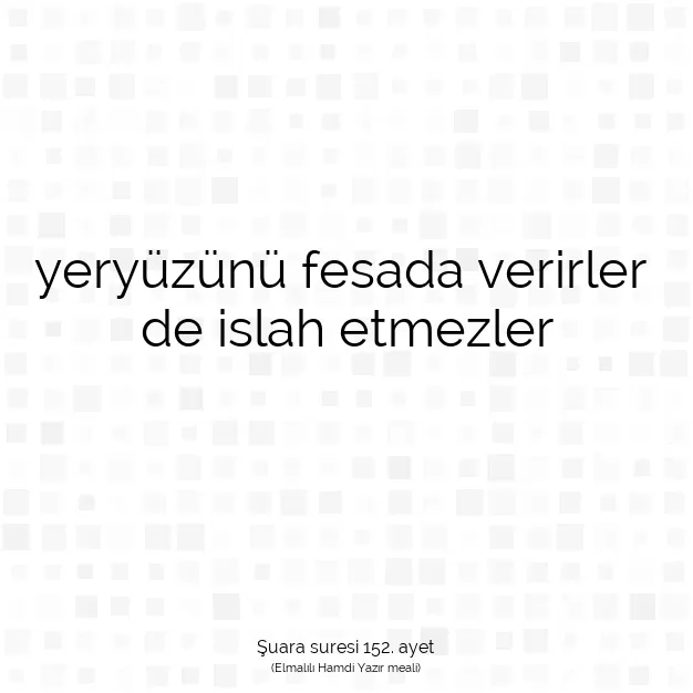 Ayetbul | Kuran Mealleri | Quran | Şuara suresi 152. ayet