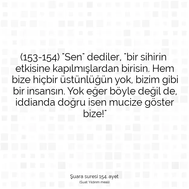 Ayetbul | Kuran Mealleri | Quran | Şuara suresi 154. ayet