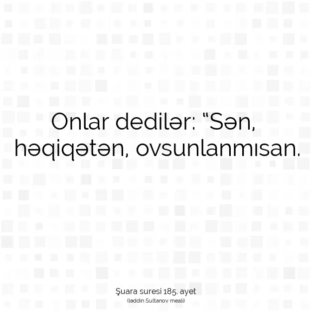 Ayetbul | Kuran Mealleri | Quran | Şuara suresi 185. ayet