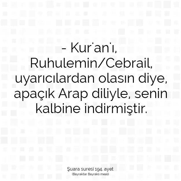 Ayetbul | Kuran Mealleri | Quran | Şuara suresi 194. ayet