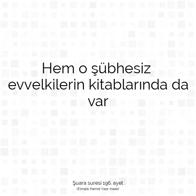 Ayetbul | Kuran Mealleri | Quran | Şuara suresi 196. ayet