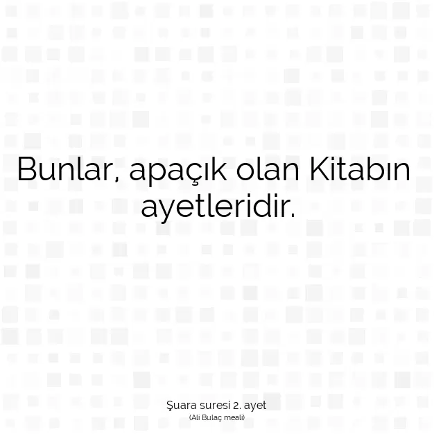 Ayetbul | Kuran Mealleri | Quran | Şuara suresi 2. ayet