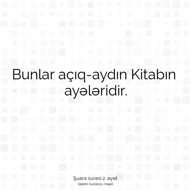 Ayetbul | Kuran Mealleri | Quran | Şuara suresi 2. ayet