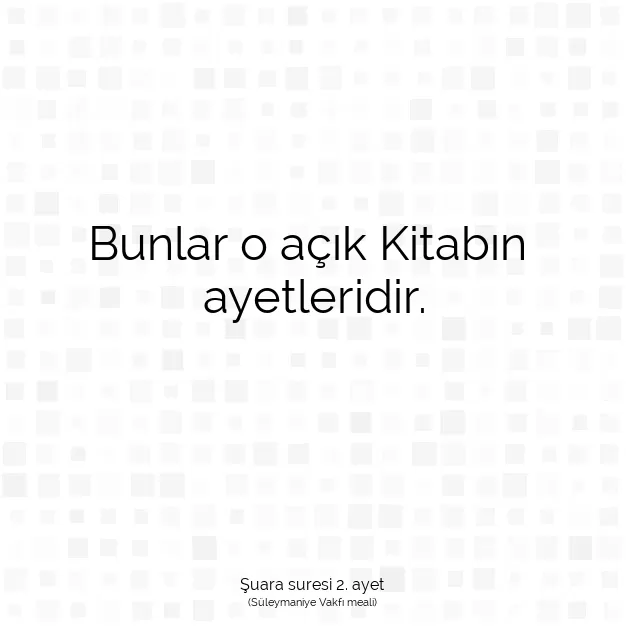 Ayetbul | Kuran Mealleri | Quran | Şuara suresi 2. ayet