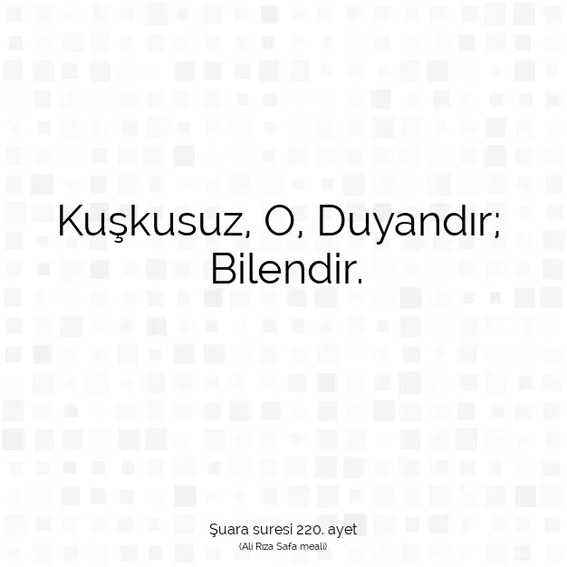 Ayetbul | Kuran Mealleri | Quran | Şuara suresi 220. ayet