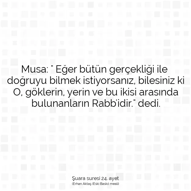 Ayetbul | Kuran Mealleri | Quran | Şuara suresi 24. ayet