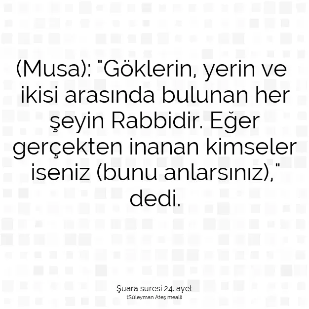 Ayetbul | Kuran Mealleri | Quran | Şuara suresi 24. ayet