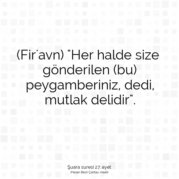 Ayetbul | Kuran Mealleri | Quran | Şuara suresi 27. ayet