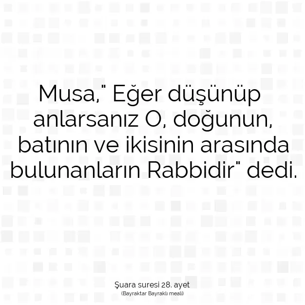 Ayetbul | Kuran Mealleri | Quran | Şuara suresi 28. ayet