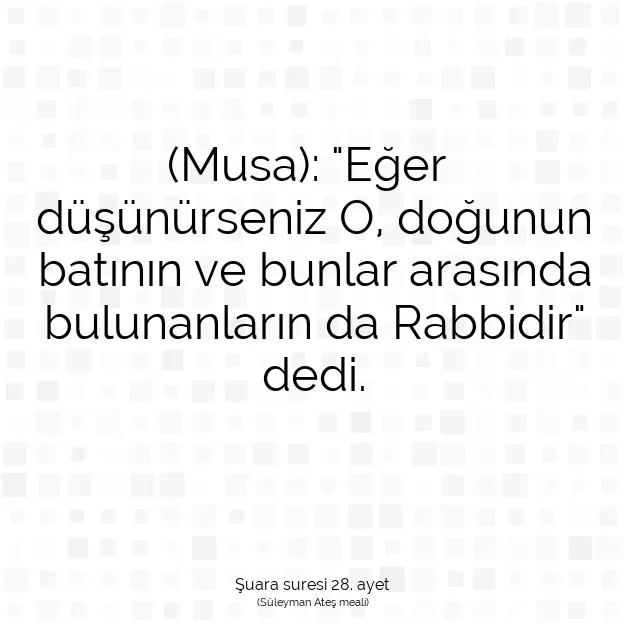 Ayetbul | Kuran Mealleri | Quran | Şuara suresi 28. ayet