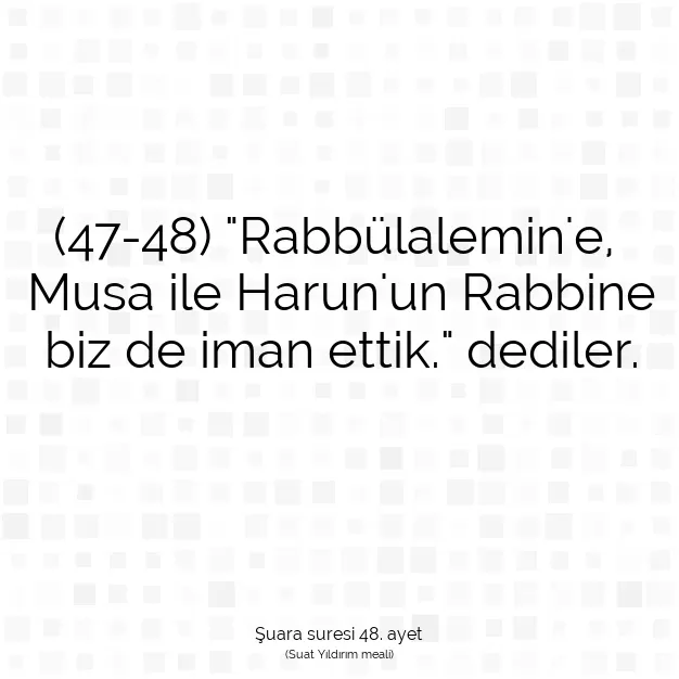 Ayetbul | Kuran Mealleri | Quran | Şuara suresi 48. ayet