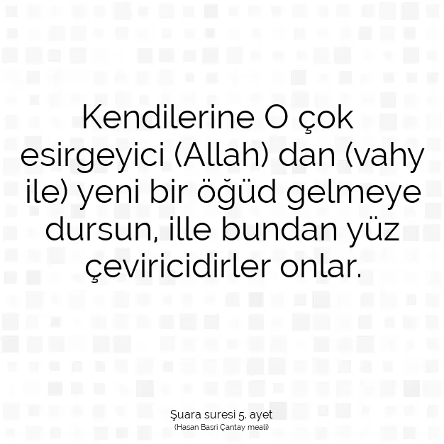 Ayetbul | Kuran Mealleri | Quran | Şuara suresi 5. ayet