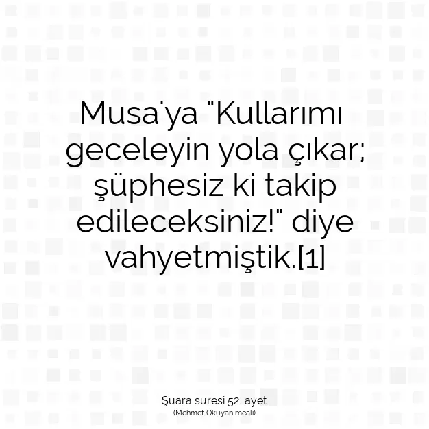 Ayetbul | Kuran Mealleri | Quran | Şuara suresi 52. ayet