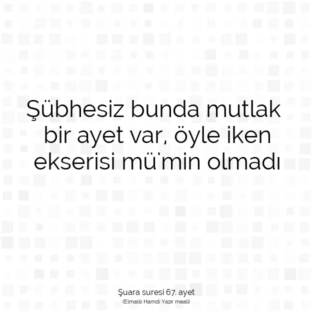 Ayetbul | Kuran Mealleri | Quran | Şuara suresi 67. ayet