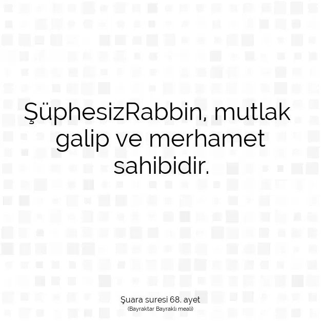 Ayetbul | Kuran Mealleri | Quran | Şuara suresi 68. ayet