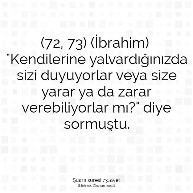 Ayetbul | Kuran Mealleri | Quran | Şuara suresi 73. ayet