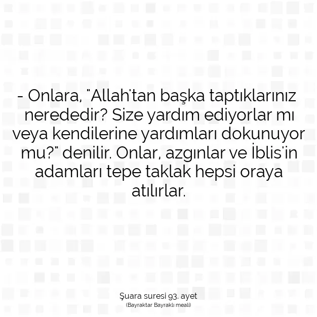 Ayetbul | Kuran Mealleri | Quran | Şuara suresi 93. ayet