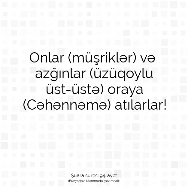 Ayetbul | Kuran Mealleri | Quran | Şuara suresi 94. ayet