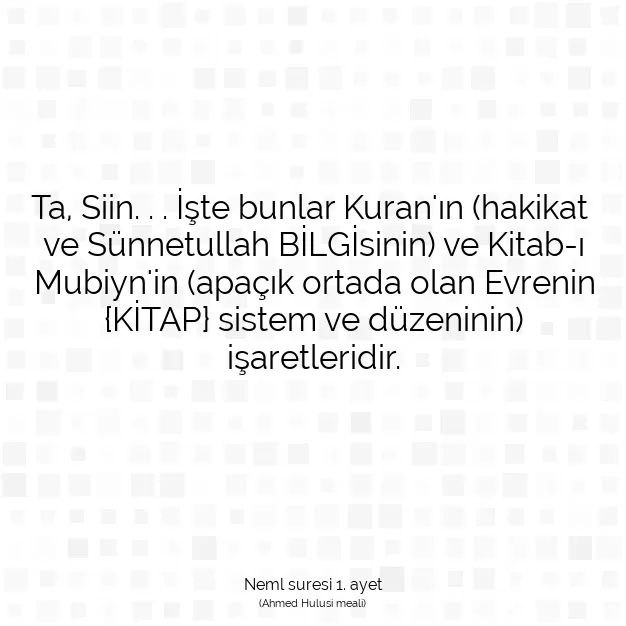 Ayetbul | Kuran Mealleri | Quran | Neml suresi 1. ayet