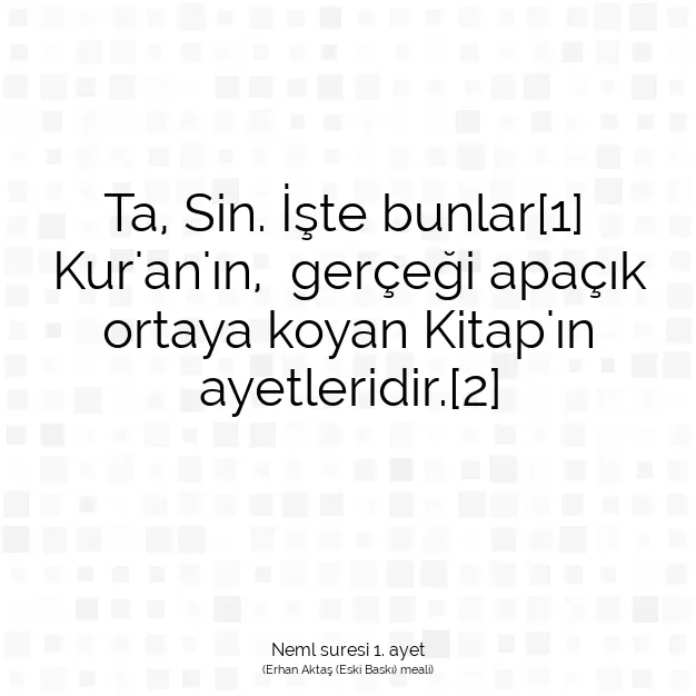 Ayetbul | Kuran Mealleri | Quran | Neml suresi 1. ayet