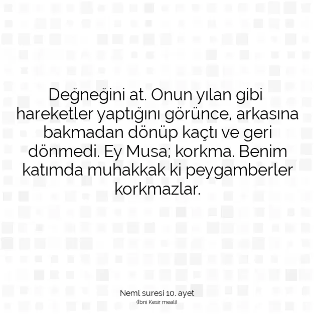 Ayetbul | Kuran Mealleri | Quran | Neml suresi 10. ayet