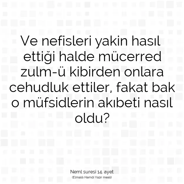 Ayetbul | Kuran Mealleri | Quran | Neml suresi 14. ayet