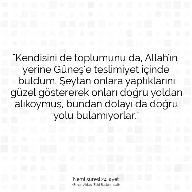 Ayetbul | Kuran Mealleri | Quran | Neml suresi 24. ayet