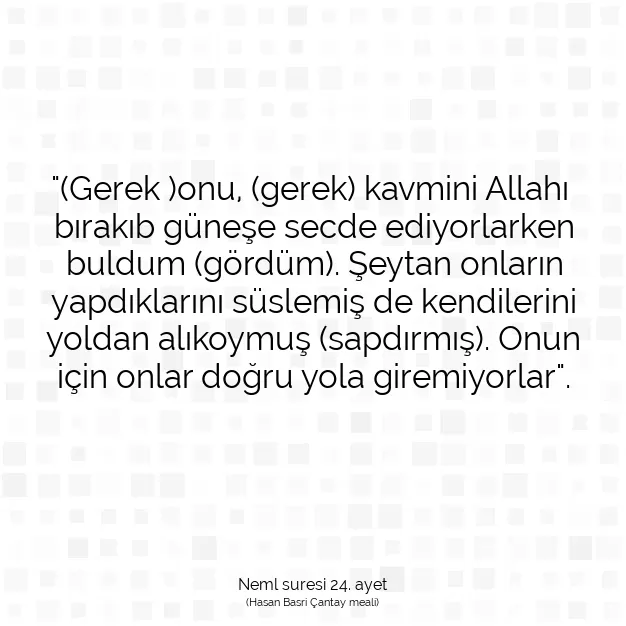 Ayetbul | Kuran Mealleri | Quran | Neml suresi 24. ayet