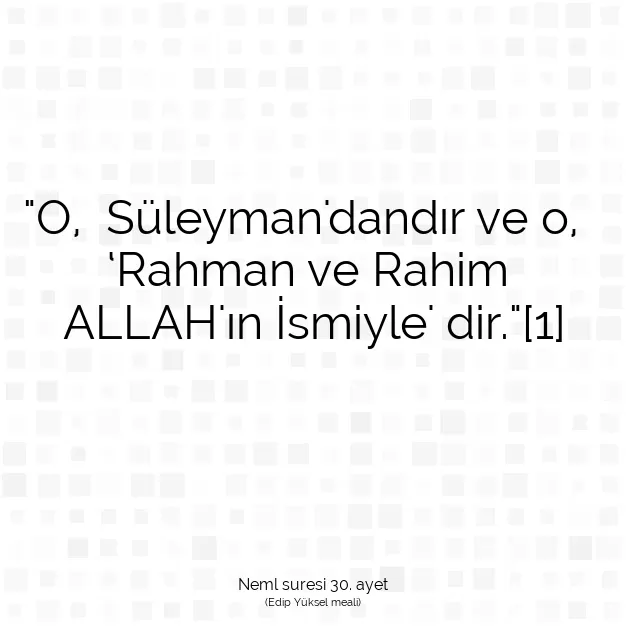 Ayetbul | Kuran Mealleri | Quran | Neml suresi 30. ayet