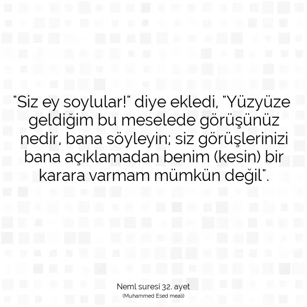 Ayetbul | Kuran Mealleri | Quran | Neml suresi 32. ayet