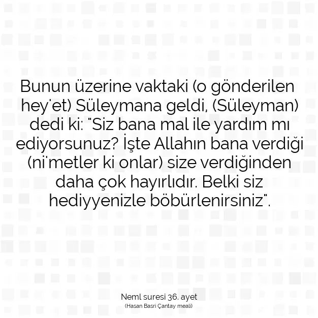 Ayetbul | Kuran Mealleri | Quran | Neml suresi 36. ayet